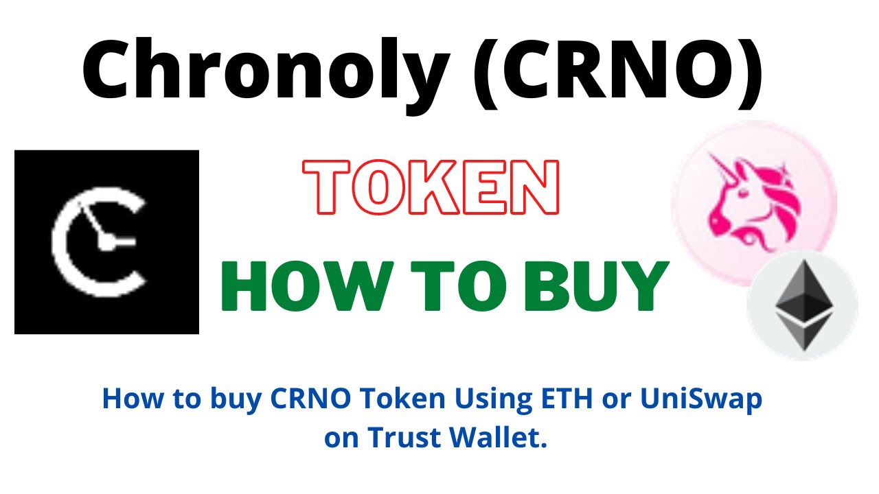 How to Buy Chronoly Token (CRNO) Using ETH or UniSwap On Trust Wallet