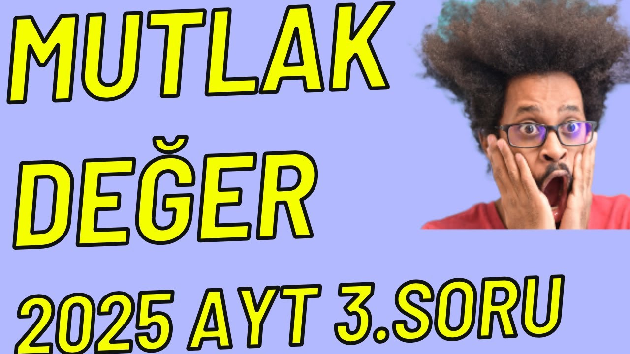 Matematik ÖĞRETMENLERİNE ÖSYM BENZERİNİ SORDU DİKKAT ÇIKABİLİR MUTLAK DEĞER AYT !!! #ayt