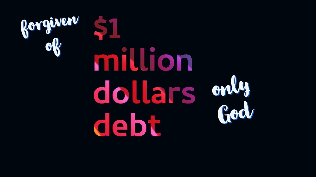 Forgiven of One Million Dollars in Debt   #shortvideo  #millionaire #confessions #daily