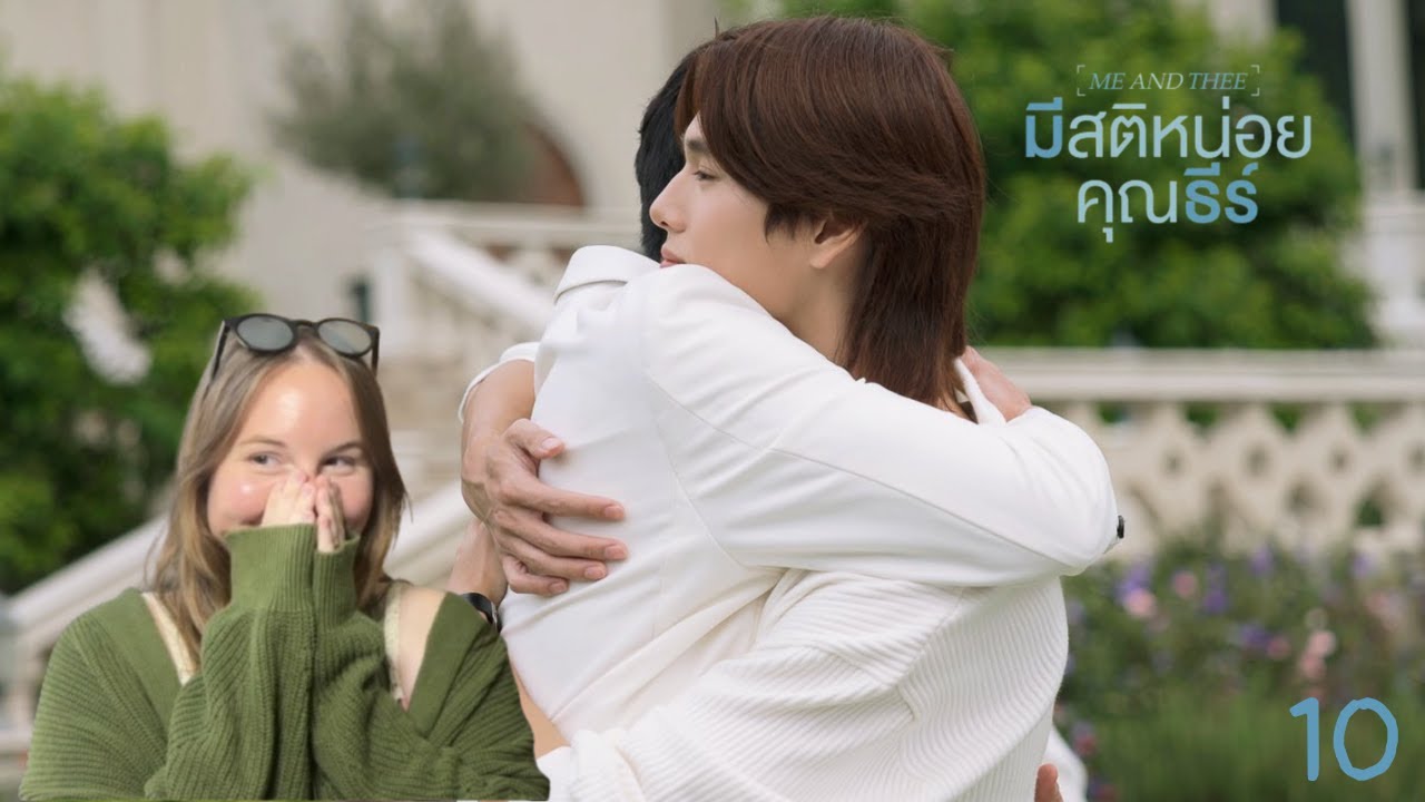 Reacting to Me and Thee มีสติหน่อยคุณธีร์  Episode 10 | PondPhuwin WilliamEst PerthSanta