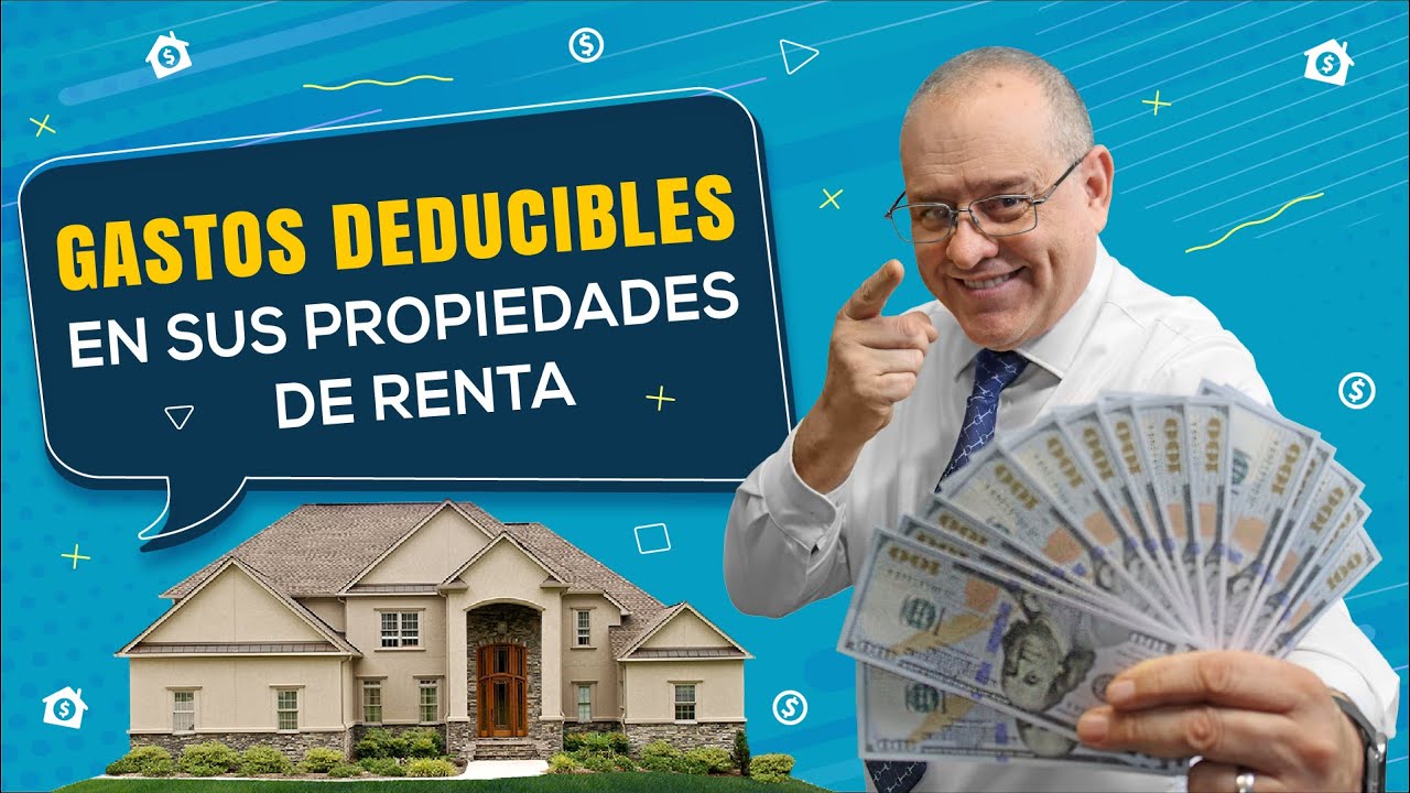 💰 Gastos deducibles en sus propiedades de renta 🏡. Episodio 952