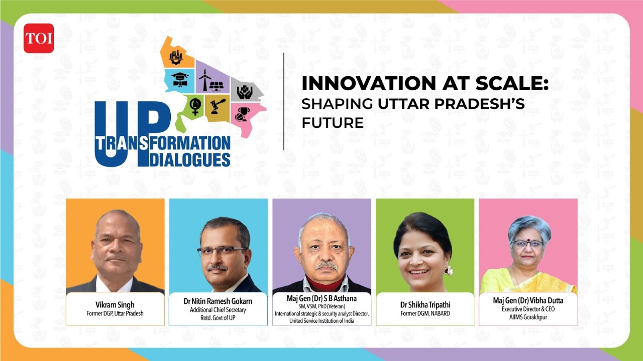 UP Transformation Dialogues: Innovation at Scale – The New Growth Engine of Uttar Pradesh
