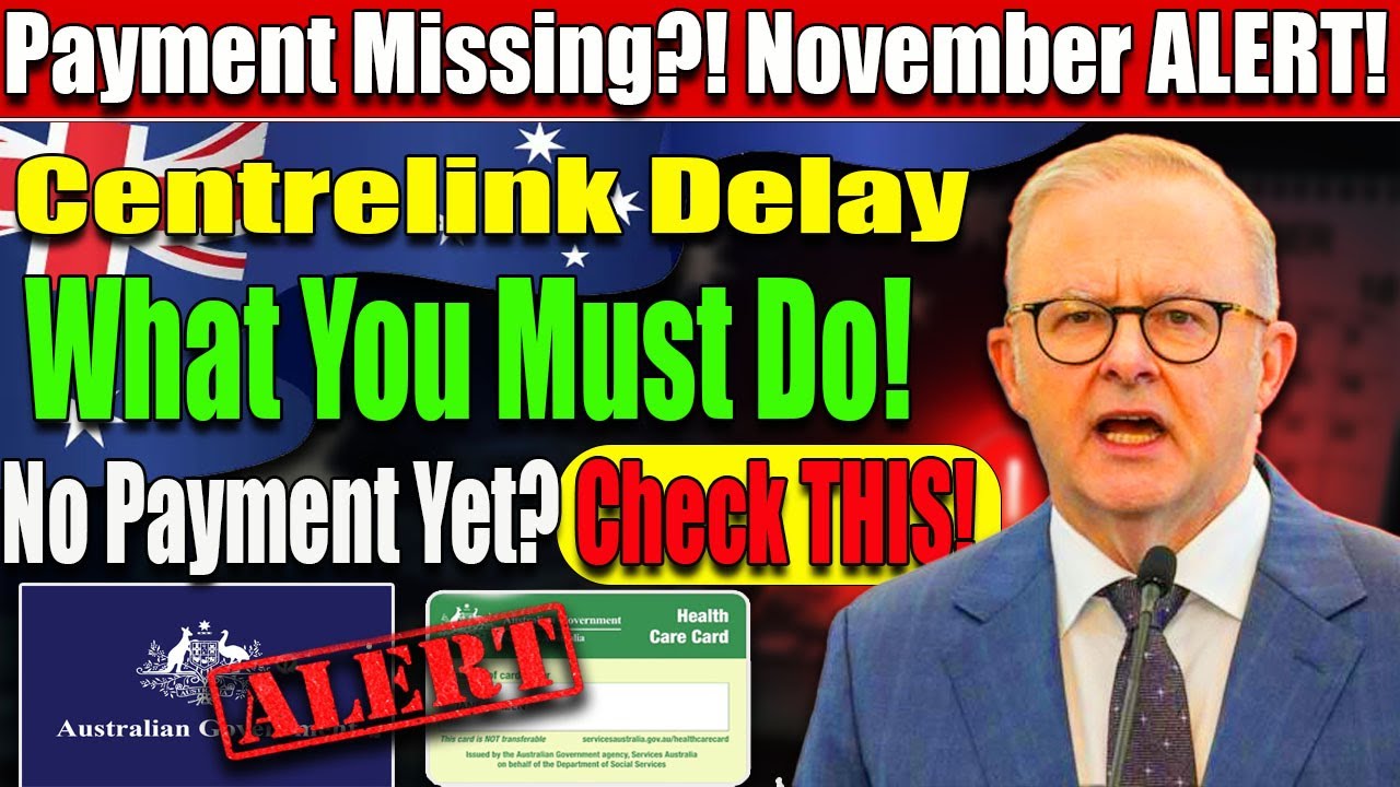 🔔 No Payment This Month? | Centrelink November Delay Explained | Steps To Fix Late Payments FAST!
