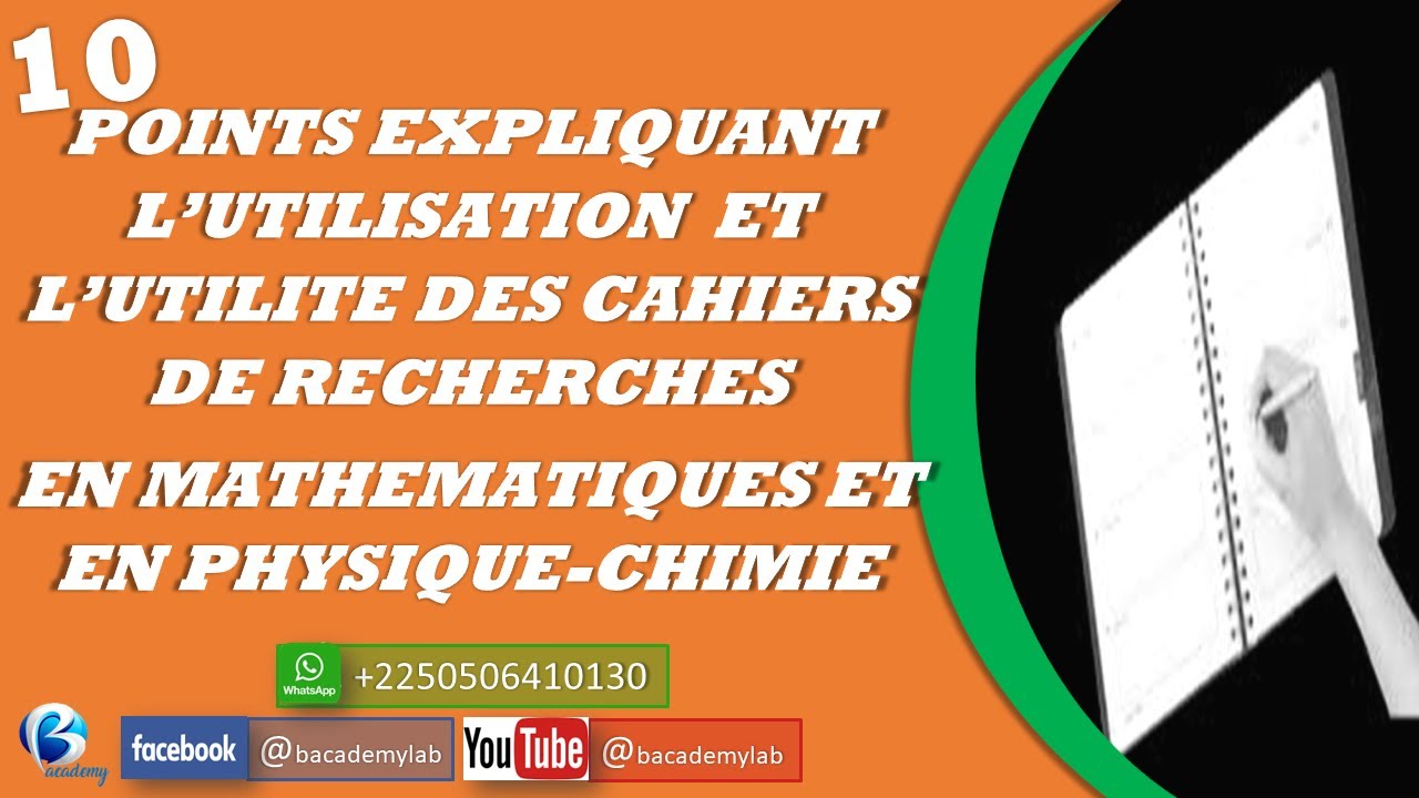 10 POINTS SUR  L'UTILISATION ET L’UTILITÉ DES CAHIERS DE RECHERCHES EN MATHÉMATIQUES-PHYSIQUE-CHIMIE