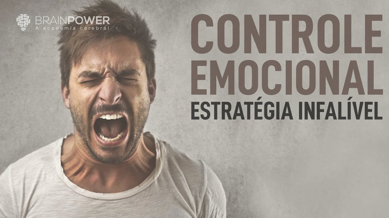 Como ter mais CONTROLE EMOCIONAL? Estratégia Infalível! | Academia Cerebral por André Buric