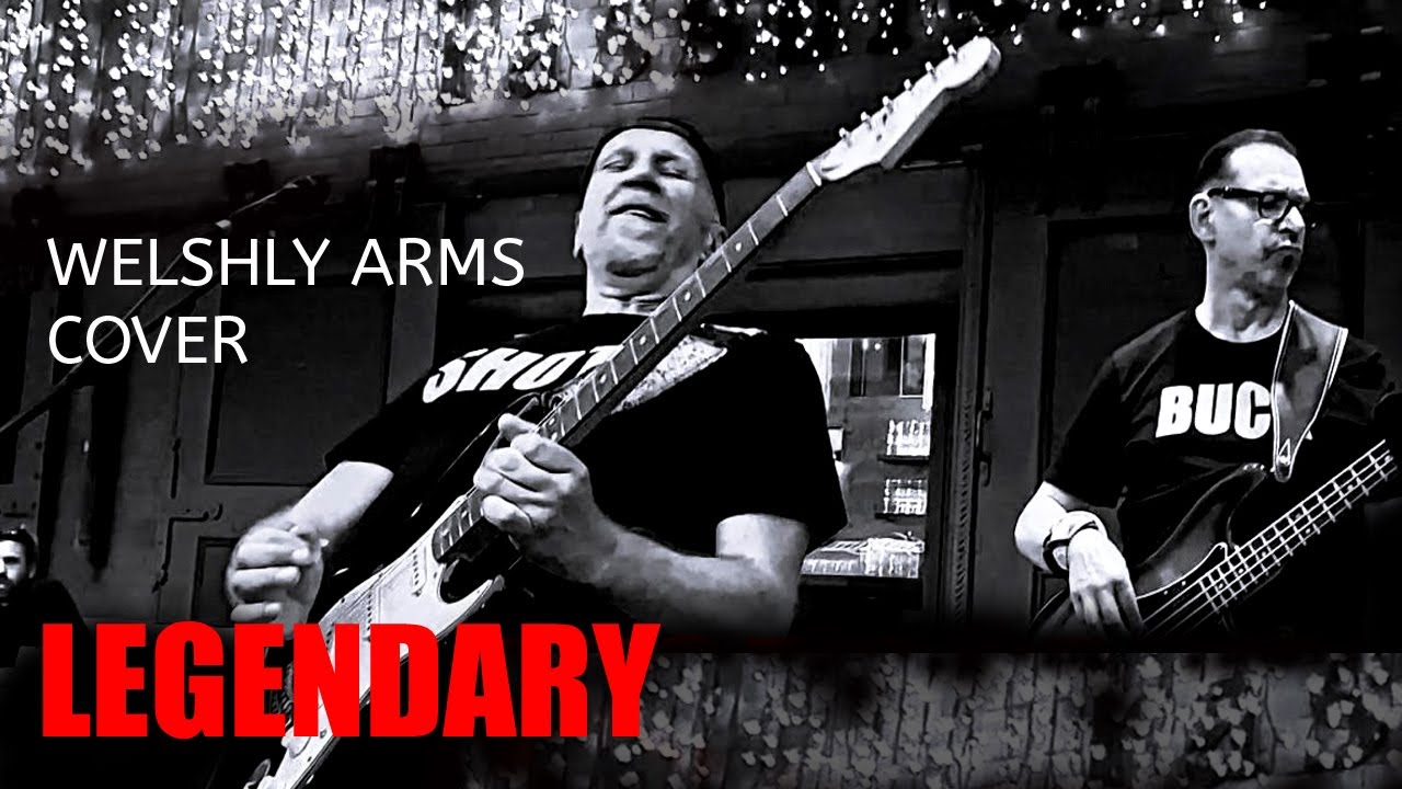 LEGENDARY - WELSHLY ARMS - COVER
