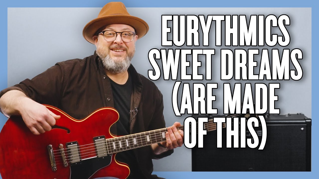 Урок игры на гитаре + самоучитель от Eurythmics Sweet Dreams (Are Made Of This)