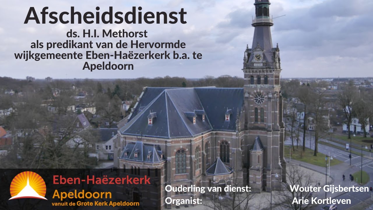Afscheidsdienst ds. H.I. Methorst, als predikant van de Eben-Haëzerkerk ( 15-06-2025 16:00)