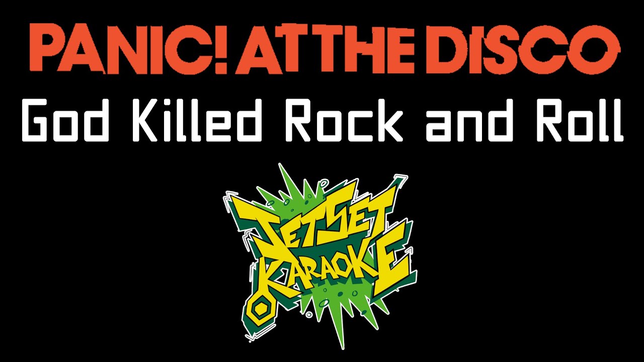 Panic! at the Disco - God Killed Rock and Roll [Jet Set Karaoke]