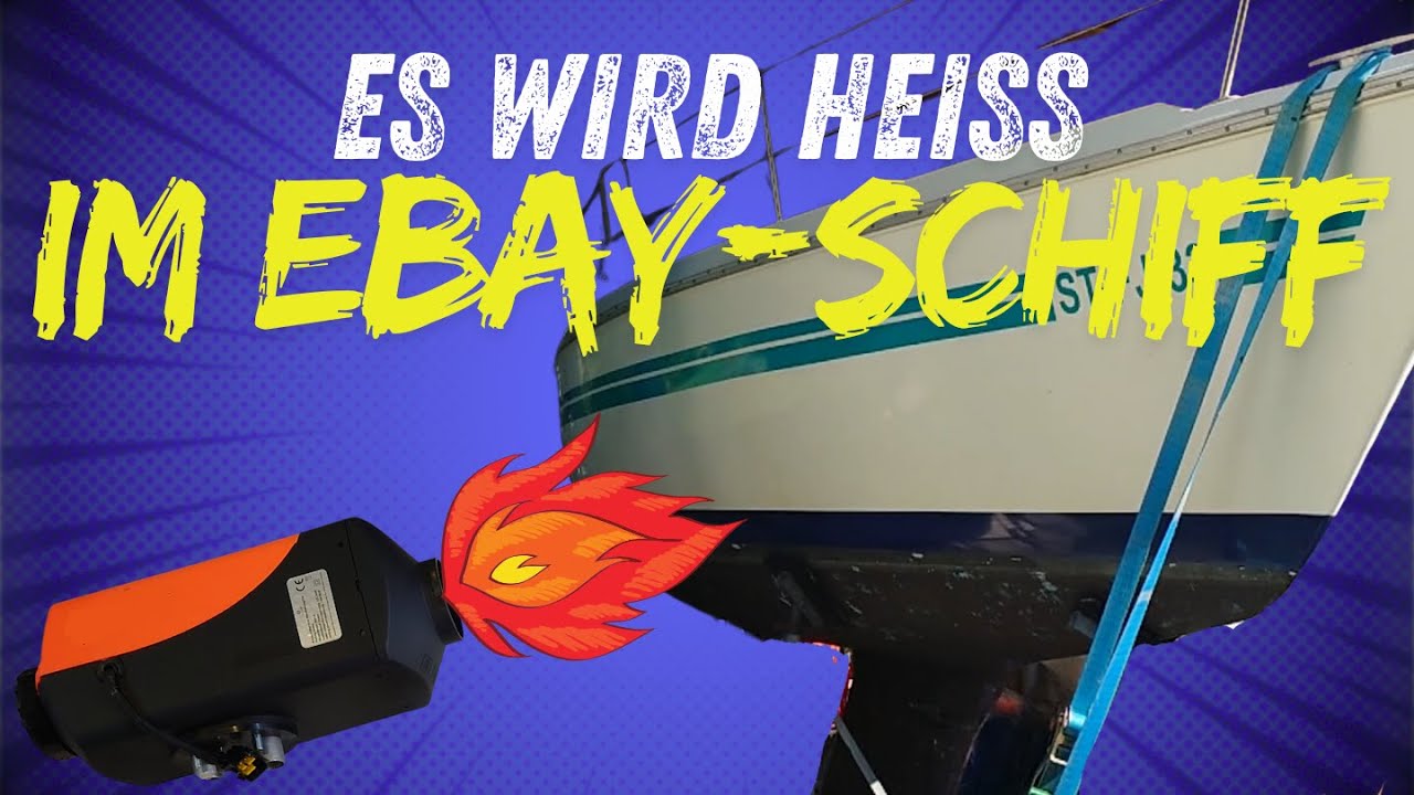 #23 Es ist wird heiß im Ebay Schiff