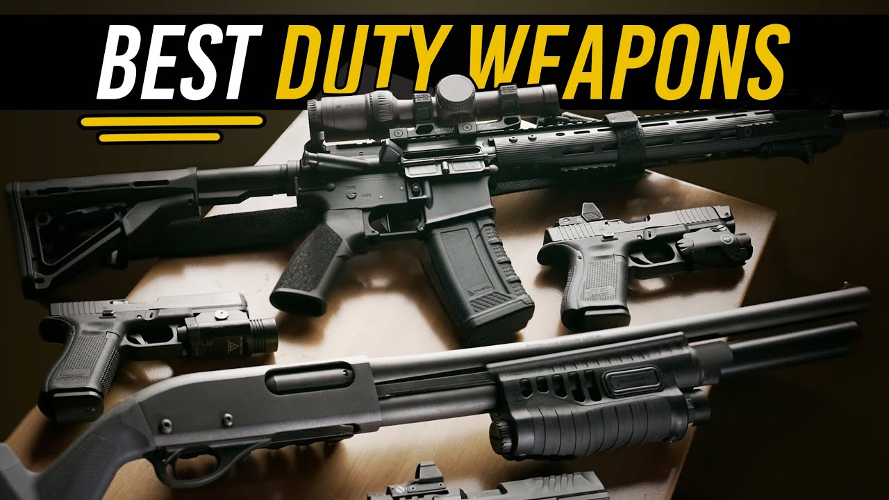 Best Duty Weapons: Pistols, Rifles, & Shotguns