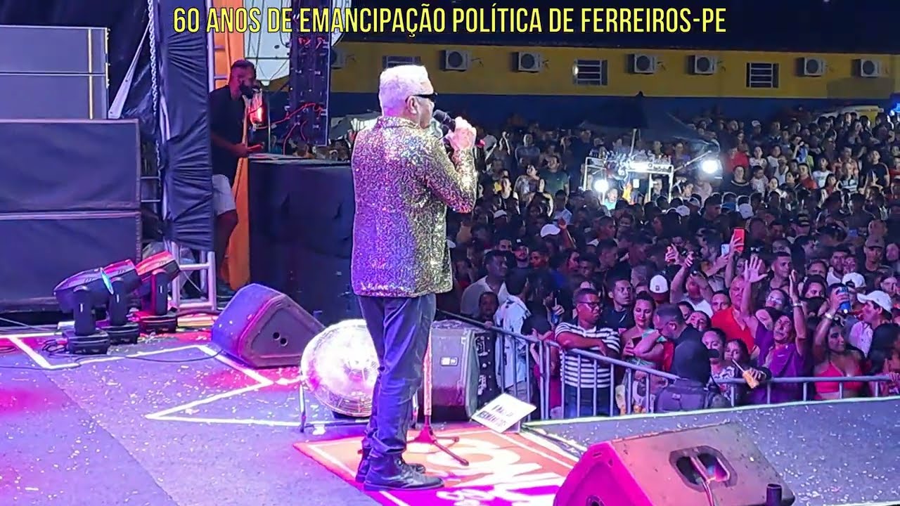 Conde Só Brega | 60 Anos de Emancipação Política de Ferreiros-PE | 24.03.2024
