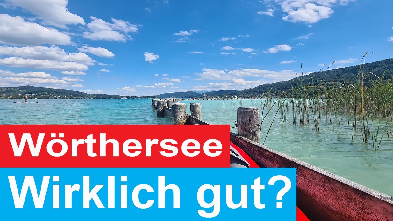 Woerthersee:  Wirklich gut?