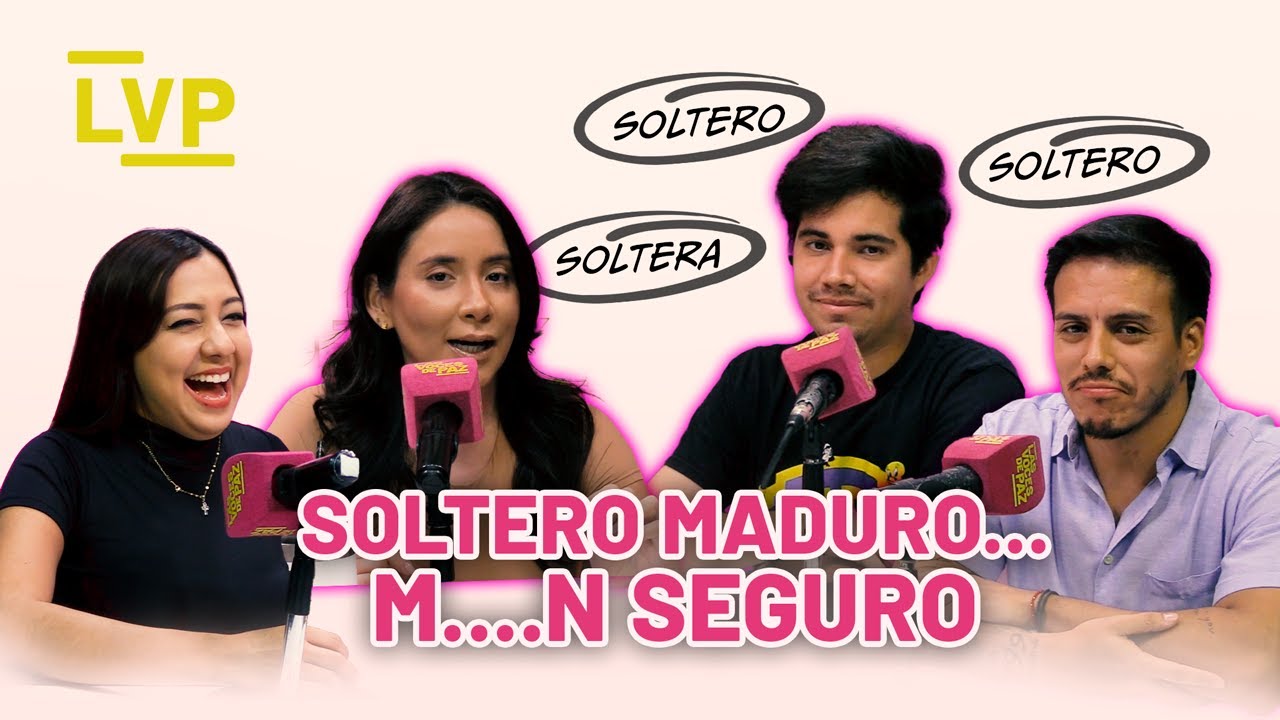 ¿SOLTERO MADURO? - LAS VOCES DE PAZ