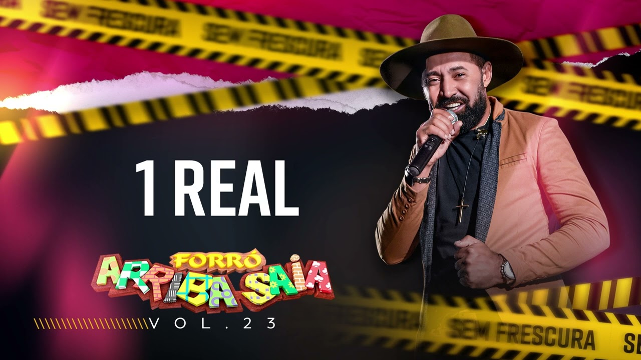 Arriba Saia - 1 Real (Amor Vem Me Dar Um Beijo)