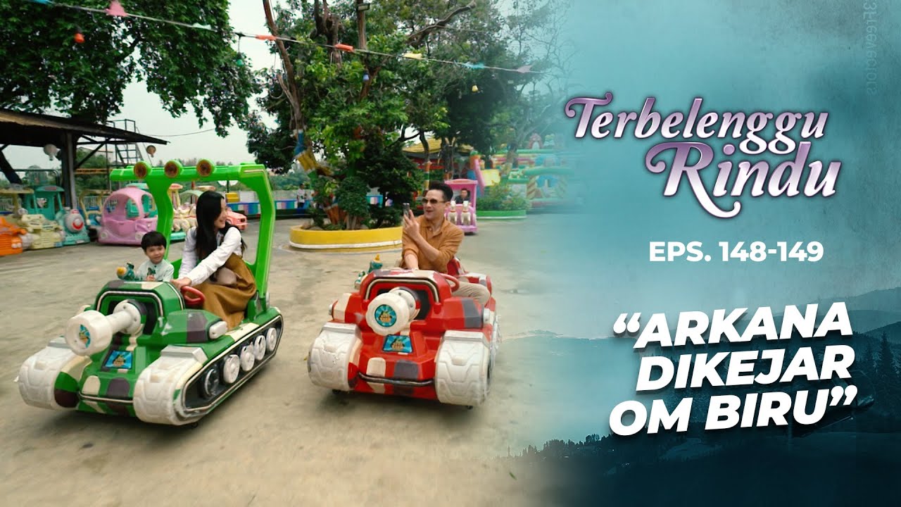 Asyiknya Liburan Mas Biru Amira & Arkana | TERBELENGGU RINDU |  EPS. 148-149 (2/3)