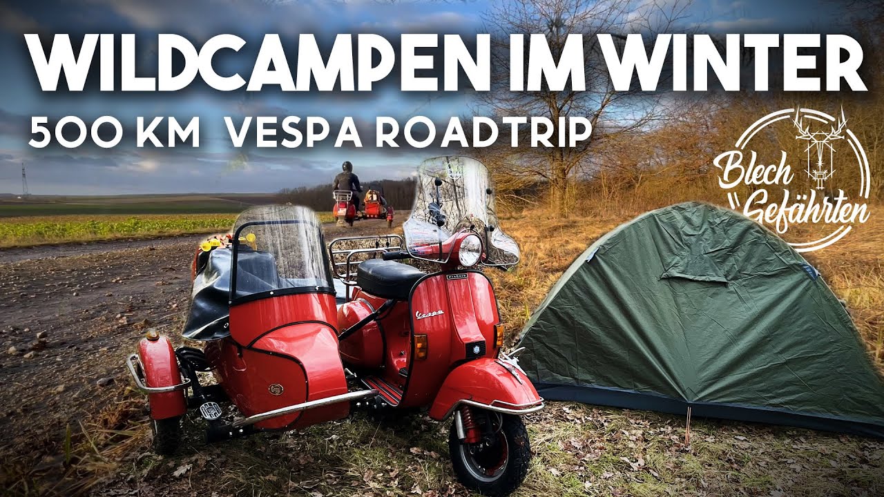 Wildcampen im Winter! | 500 km Vespa Roadtrip | Mit Vespa und Beiwagen durch Deutschland | VLOG