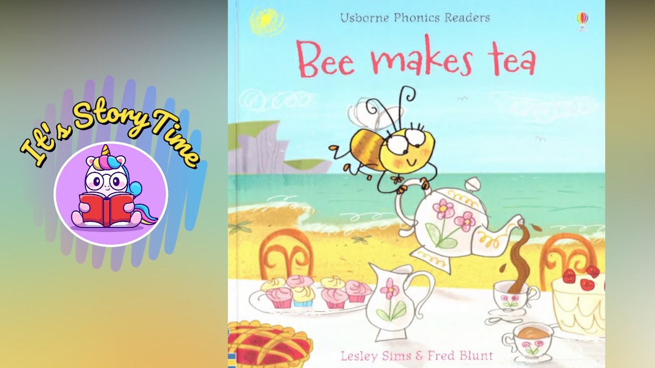 Bee Makes Tea (Read Aloud) | By Lesley Sims | children's books | It's storytime |