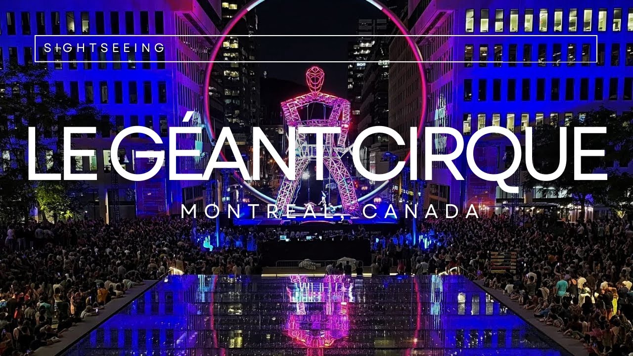 Le G&eacute;ant Cirque in Montr&eacute;al, Canada