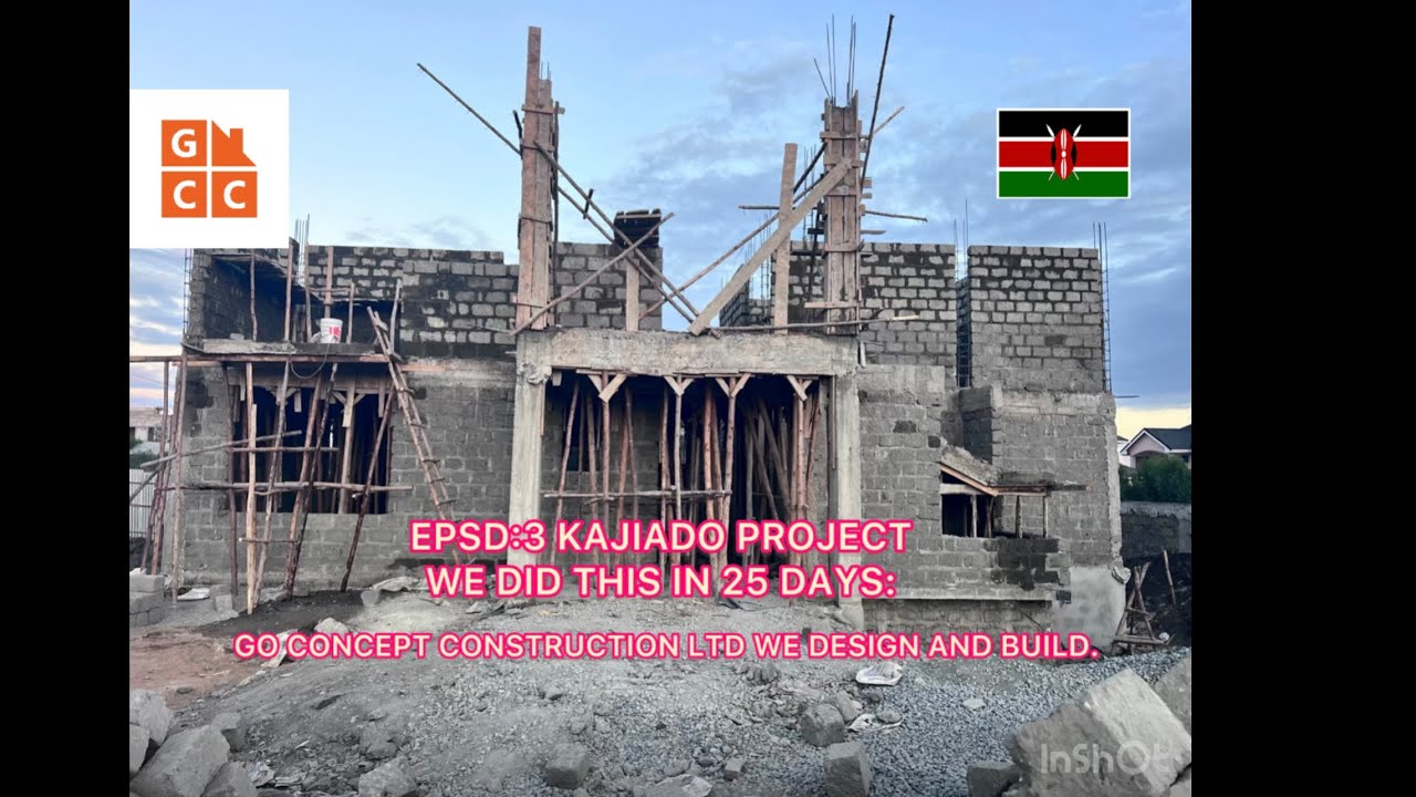 EPSD:3 ПРОЕКТ KAJIADO: ПОДРОБНОЕ ОПИСАНИЕ ПРОЦЕССА СТРОИТЕЛЬСТВА КАЖДОЙ СТУПЕНИ.