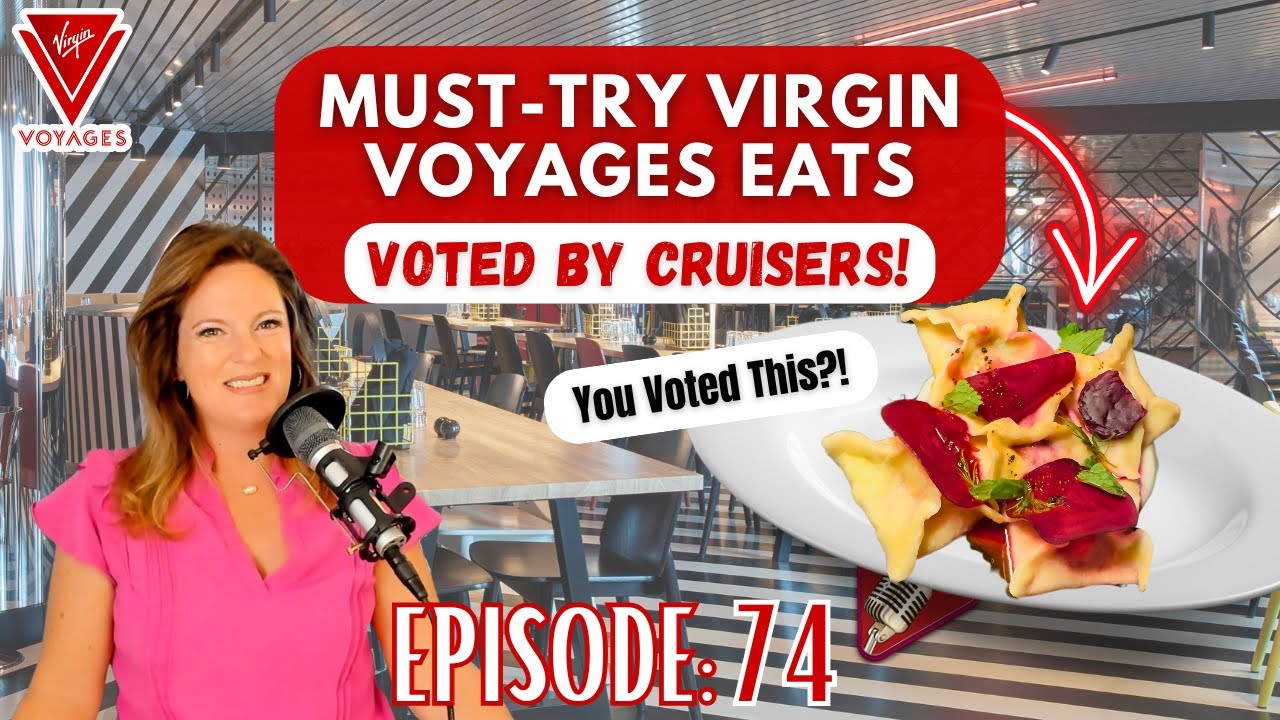 Must-Try Virgin Voyages Eats Voted by Cruisers