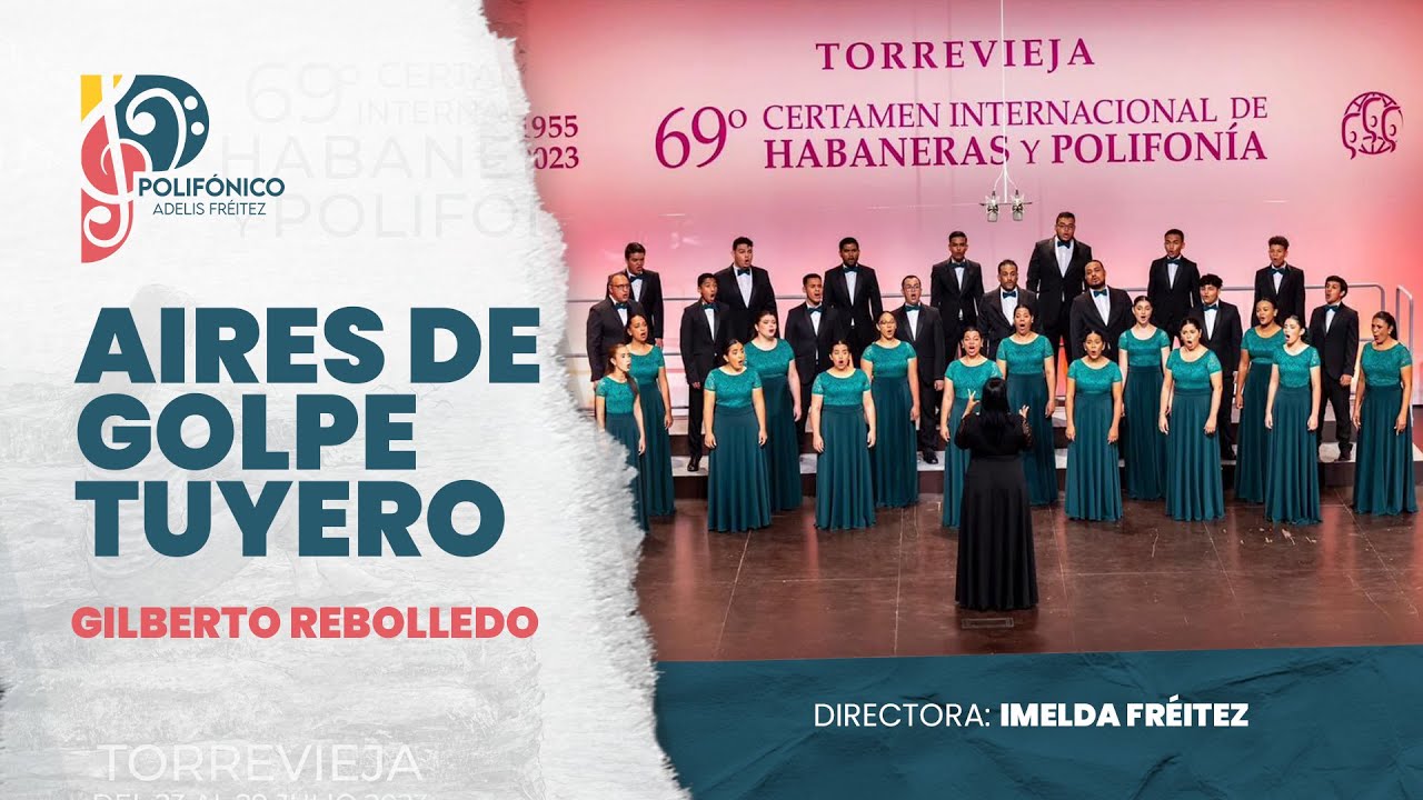Aires de Golpe Tuyero - Gilberto Rebolledo | Coro Polifónico Adelis Fréitez
