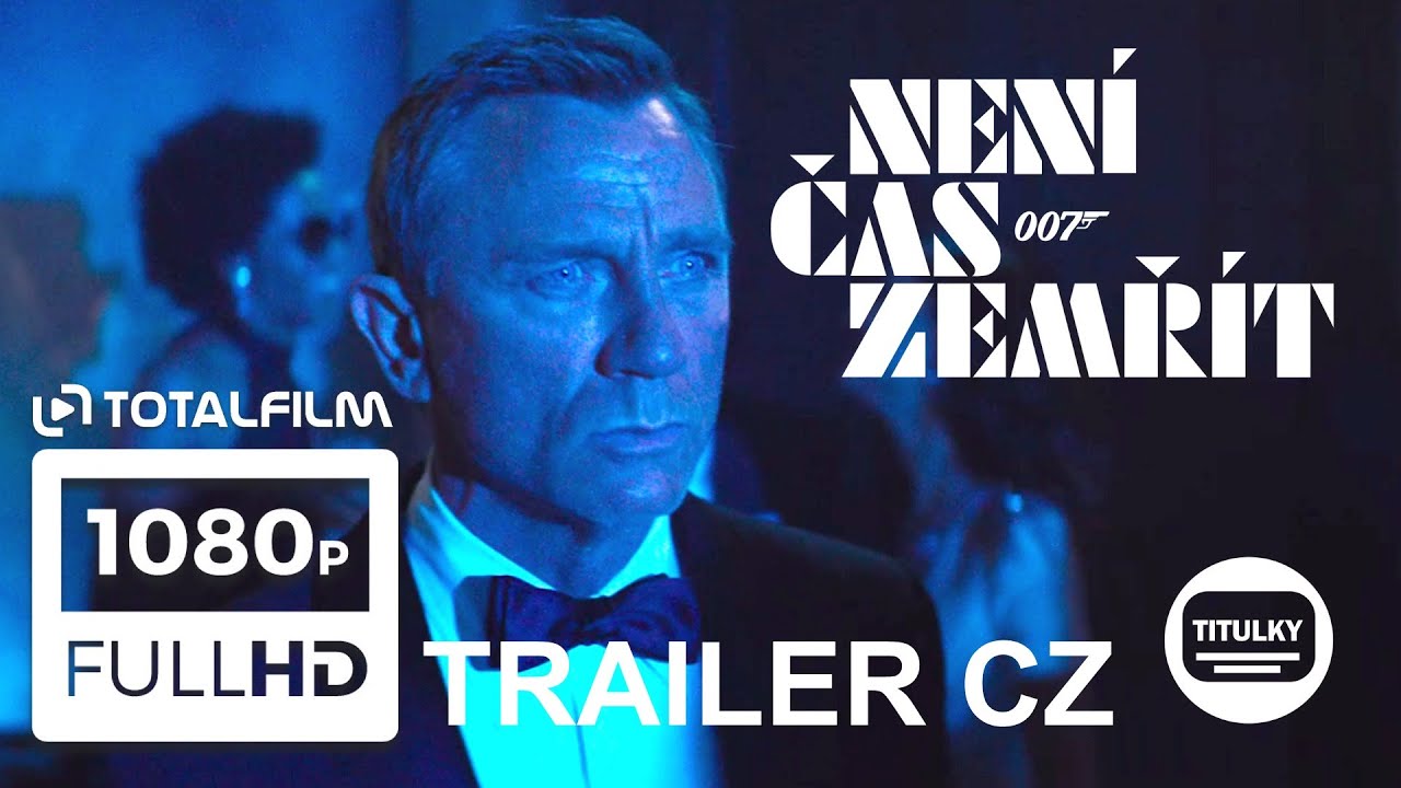 Nen&iacute; čas zemř&iacute;t (2021) fin&aacute;ln&iacute; CZ HD trailer