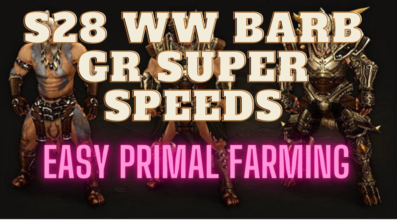 D3 Season 28 Whirlwind Barbarian GR super speed build! Fastest barb primal farming build.