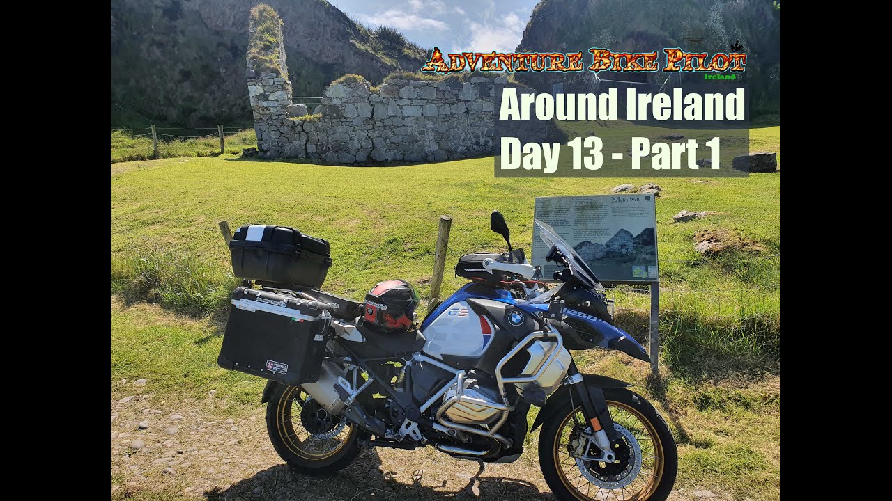 Around Ireland by Motorcycle - Day 13 (Part 1)
