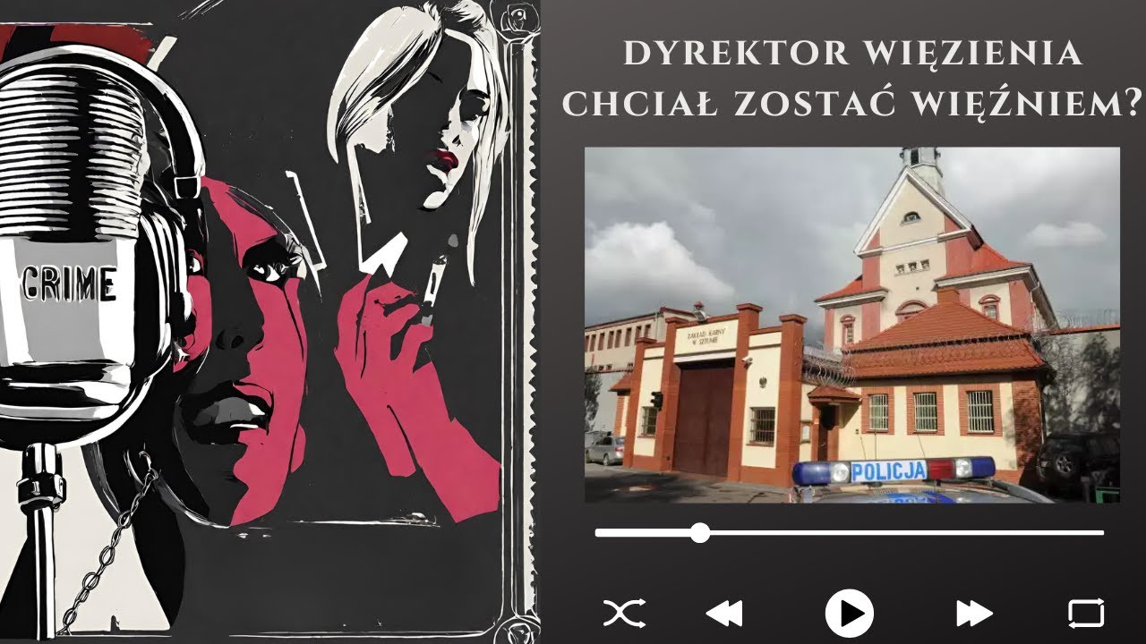 Dyrektor więzienia w Sztumie chciał zostać więźniem? - historia Andrzeja G. | [Podcast kryminalny]