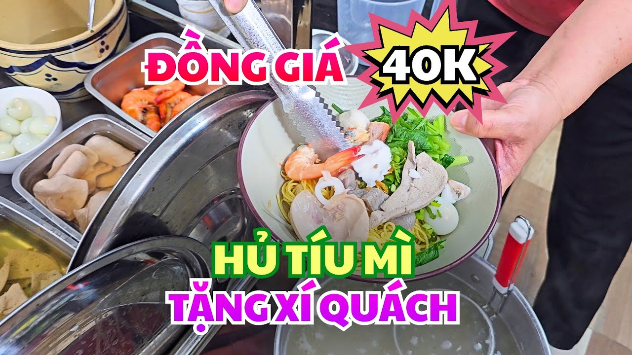 QUÁ ĐÃ TẶNG XÍ QUÁCH cho mỗi khách, Hủ Tiếu Mì ĐỒNG GIÁ 40K, Xá Xíu, GIÒ HEO, Sủi Cảo Rất Là Ngon.