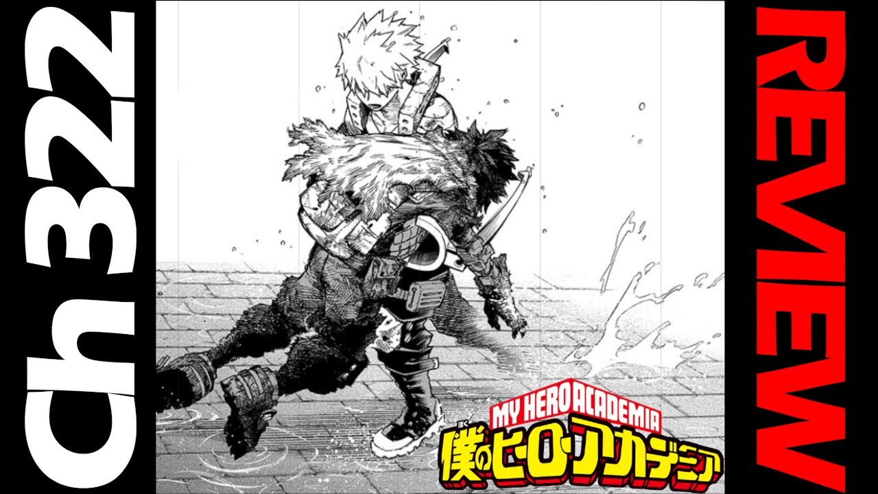 The Impossible Happens! - My Hero Academia | Chapter 322 Great Explosion Murder God Dynamight REVIEW