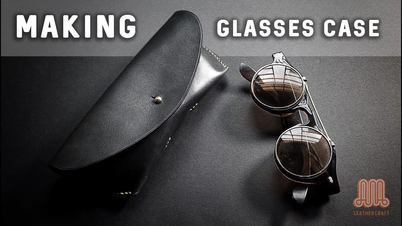 How to make a leather glasses case