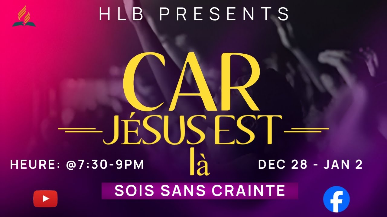 CAR JÉSUS EST LÀ | SAMEDI 2 JANVIER 2026 | HLB MINISTRY