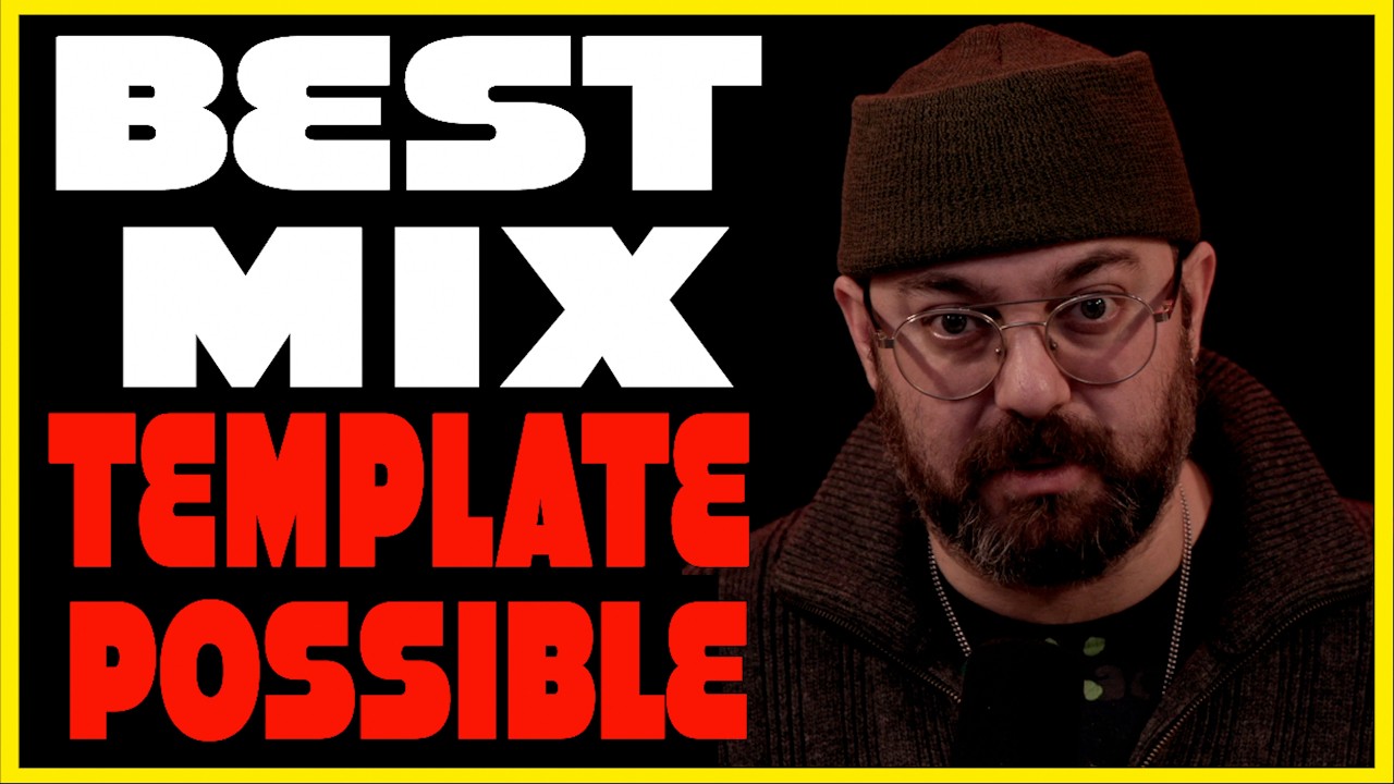 Why the Template You Downloaded is Hurting Your Mixes!