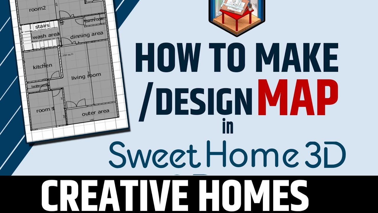 How to make or design map in sweet home 3d or sh3d
