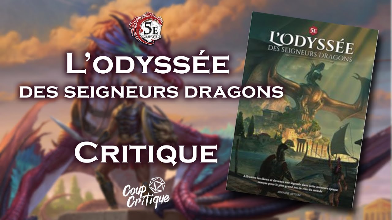 L'Odyssée des Seigneurs Dragons - 5E - Critique
