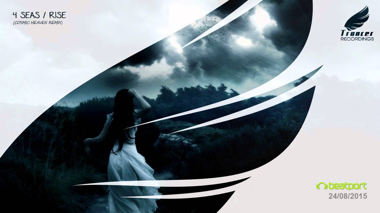4 Seas - Rise (Cosmic Heaven Remix) [Trancer Recordings]
