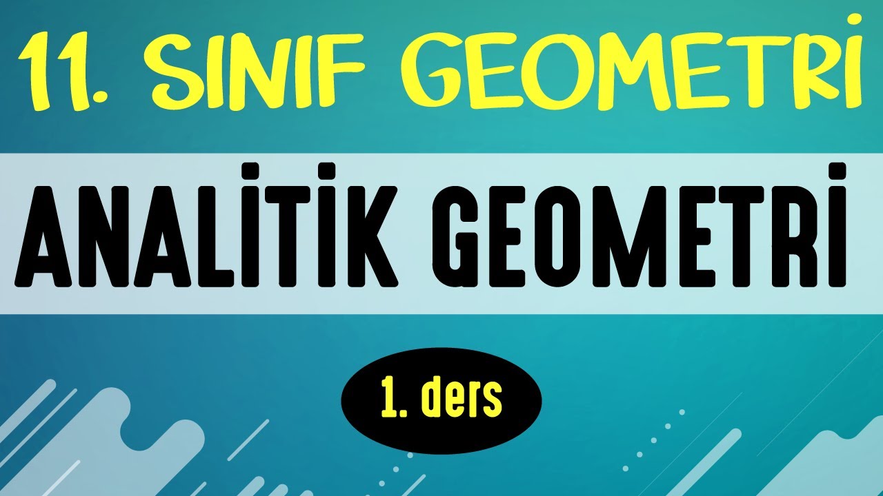 ANALİTİK GEOMETRİ 1. ders | 11. SINIF GEOMETRİ | EMRAH HOCA