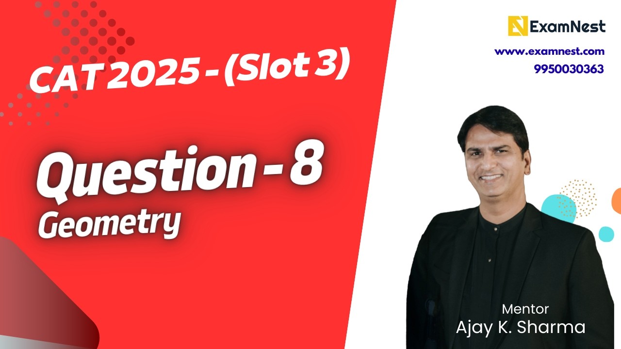 CAT 2025 | Question - 8 | QA Solutions | Slot 3 | Geometry | Easy