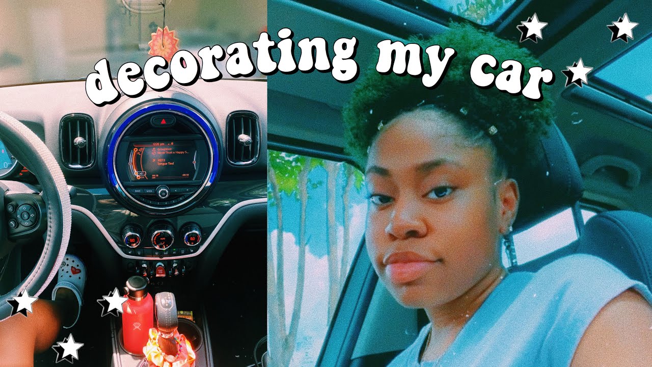 DECORATING MY CAR