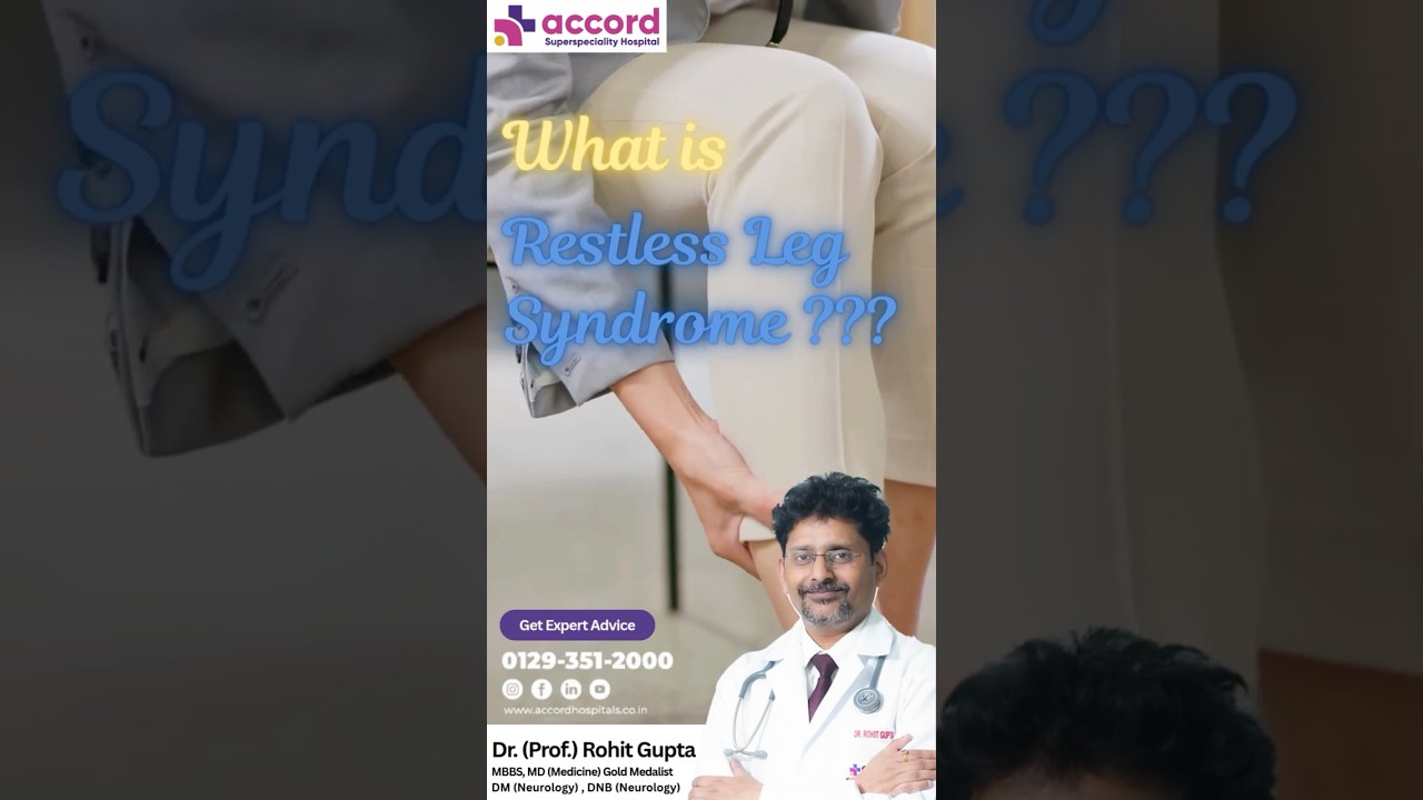 Restless Leg Syndrome: Causes, Symptoms & Treatment | Dr. Rohit Gupta