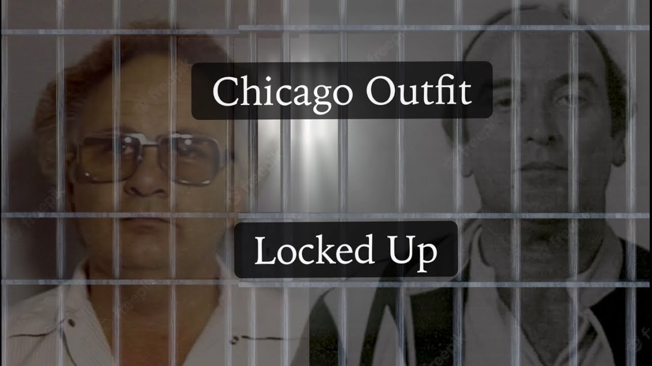 Chicago Outfit - Classic Footage of The Mob Locked Up