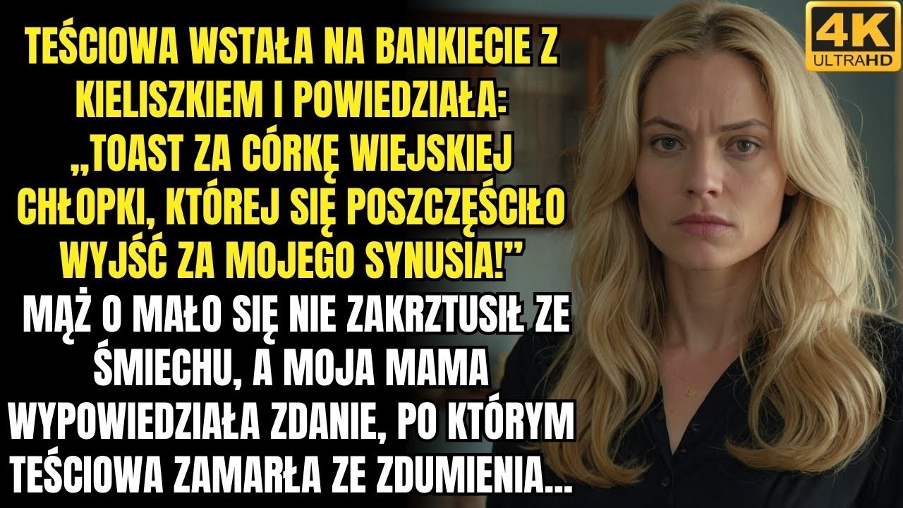 Moja teściowa na bankiecie wzniosła toast „Za córkę kołchoźnicy, której się poszczęściło wyjść za