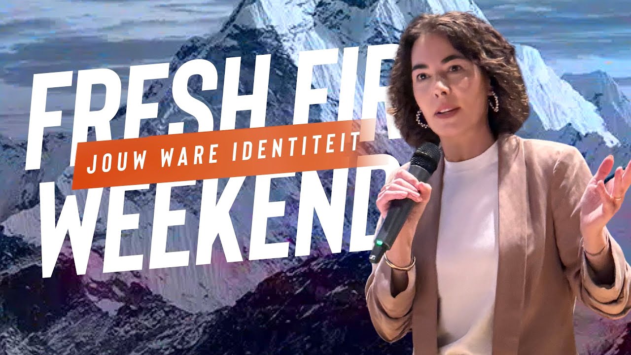 JOUW WARE IDENTITEIT | MARJON RIJSWIJK | FRESH FIRE WEEKEND