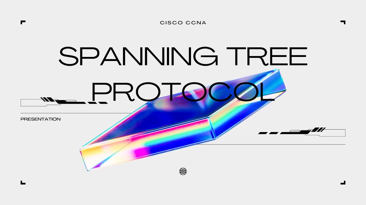 CCNA PART 2 || SPANNING TREE PROTOCOL