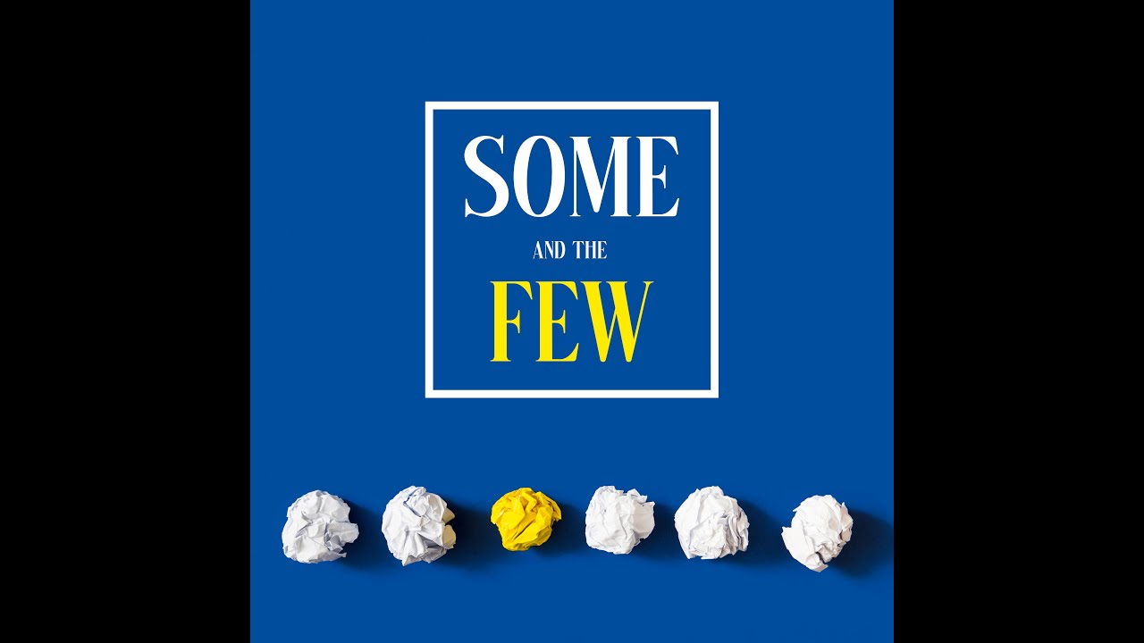 Some and the Few