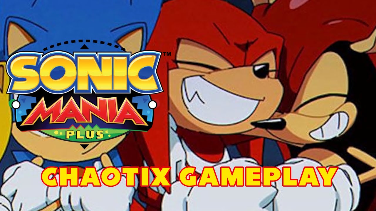 Sonic Mania Plus!! Mighty and Knuckles (Chaotix) Gameplay!!