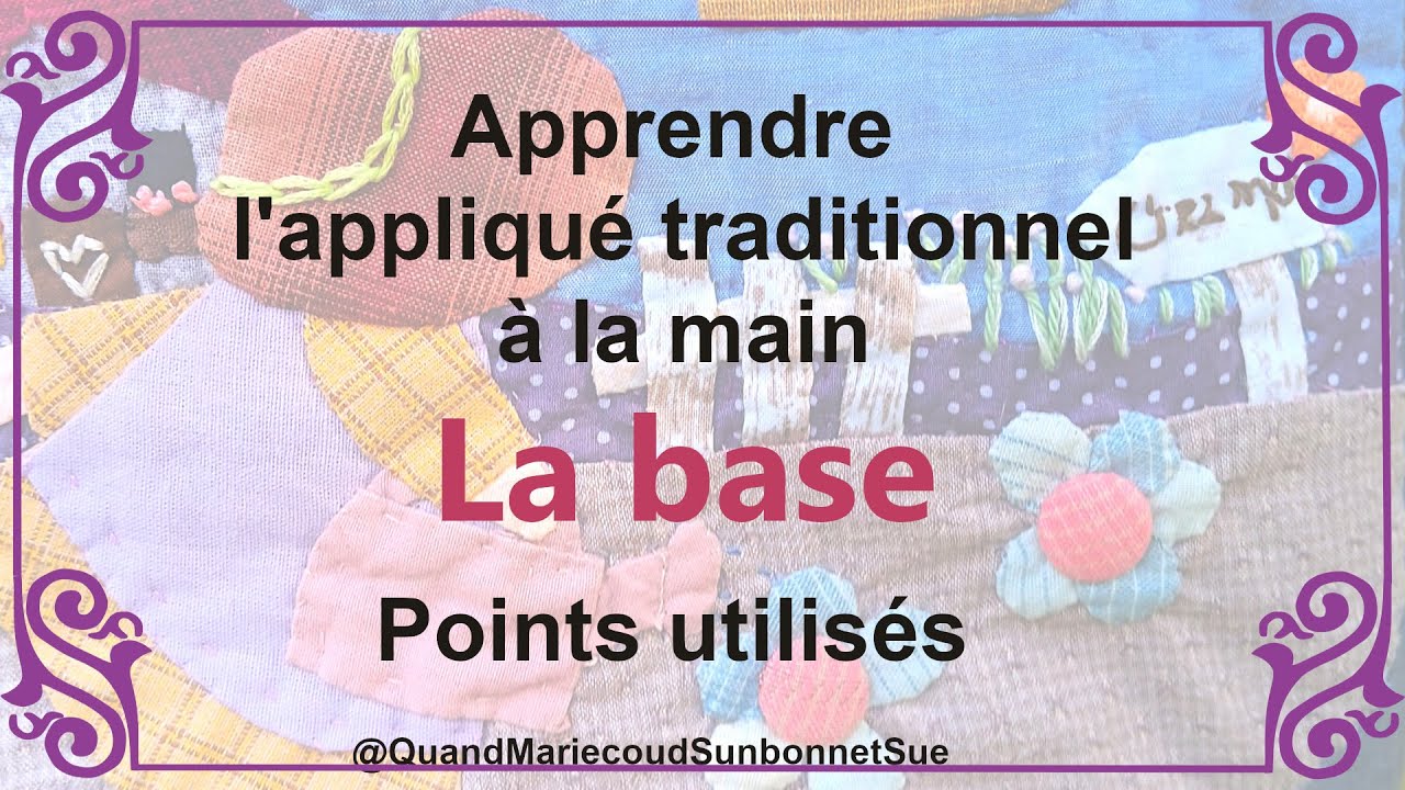 Appliqué Main Traditionnel débutant : Technique Facile avec un fil et une aiguille en patchwork
