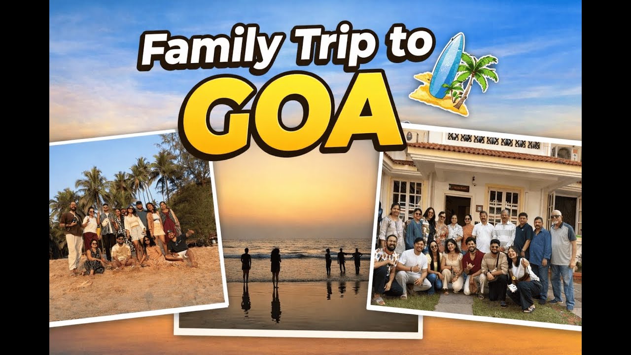 Goa Family Trip 2026! 🌴🌊 | Making Memories